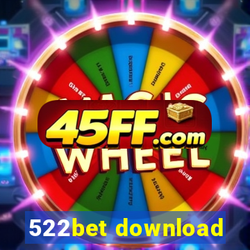 522bet download